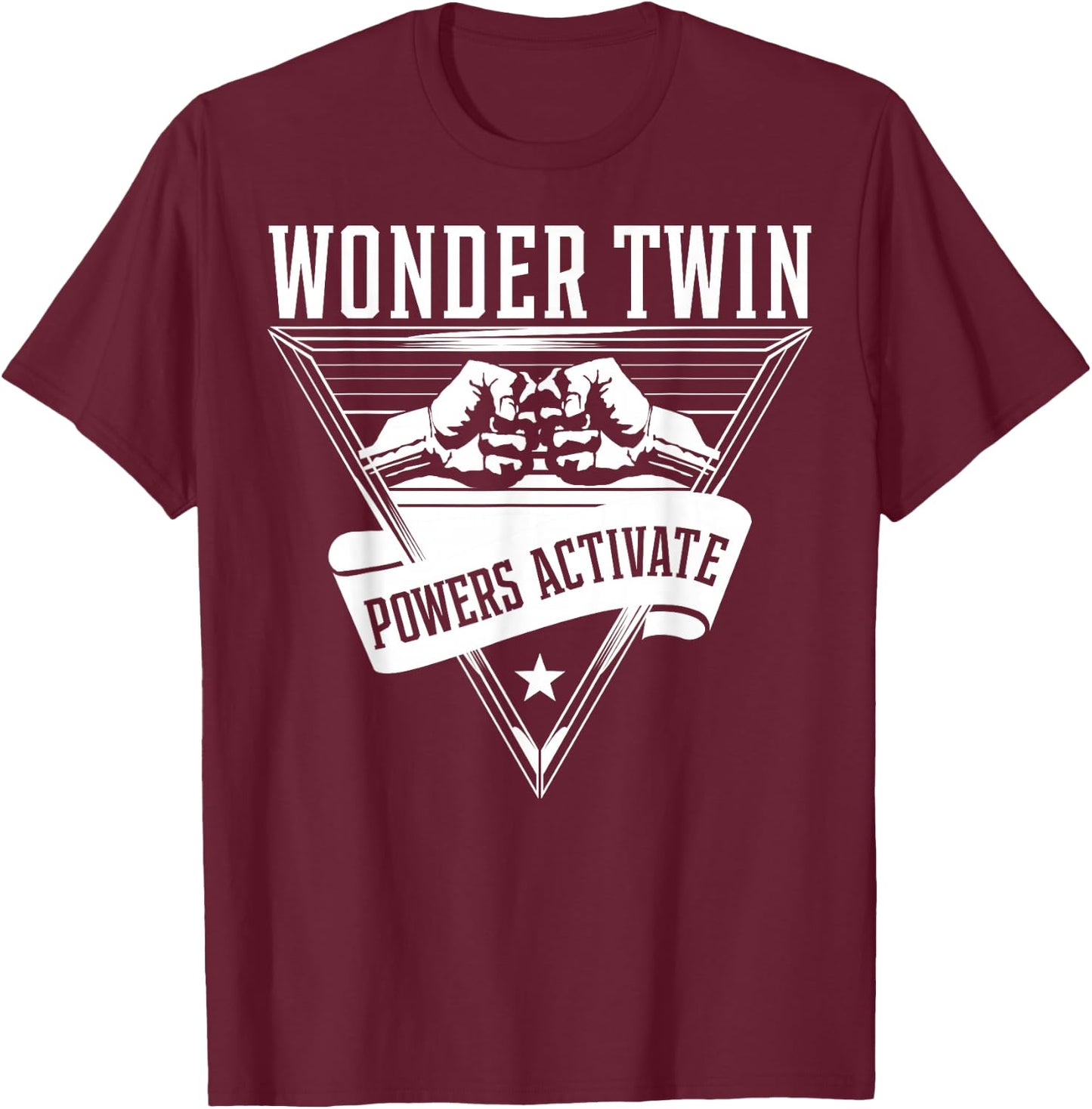 Wonder Twin Power Activated design, Sibling design T-Shirt - T-Shirt | Maroon