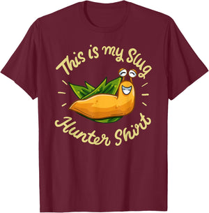 Hilarious Gardener Gag Gift This Is My Slug Hunter T-Shirt - T-Shirt | Maroon