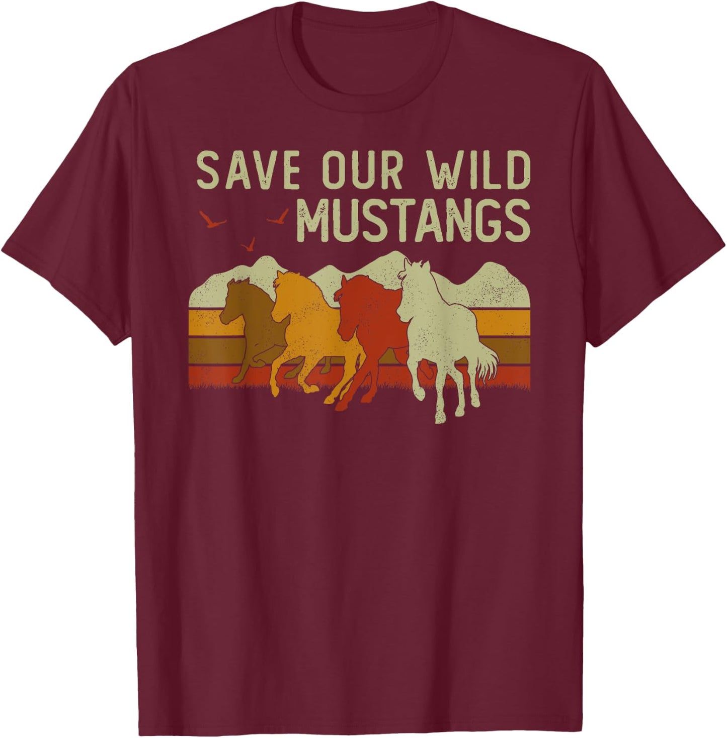 Vintage Sunset Horse Wildlife Animal Save Our Wild Mustangs T-Shirt - T-Shirt | Maroon