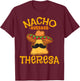 Nacho Average Theresa Personalized Name Funny Taco T-Shirt - T-Shirt | Maroon