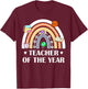 Teacher Of The Year Best Teacher Ever Men Women T-Shirt - T-Shirt | Maroon
