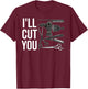 I'll Cut You Gift Hairdresser Hair Stylist T-Shirt - T-Shirt | Maroon