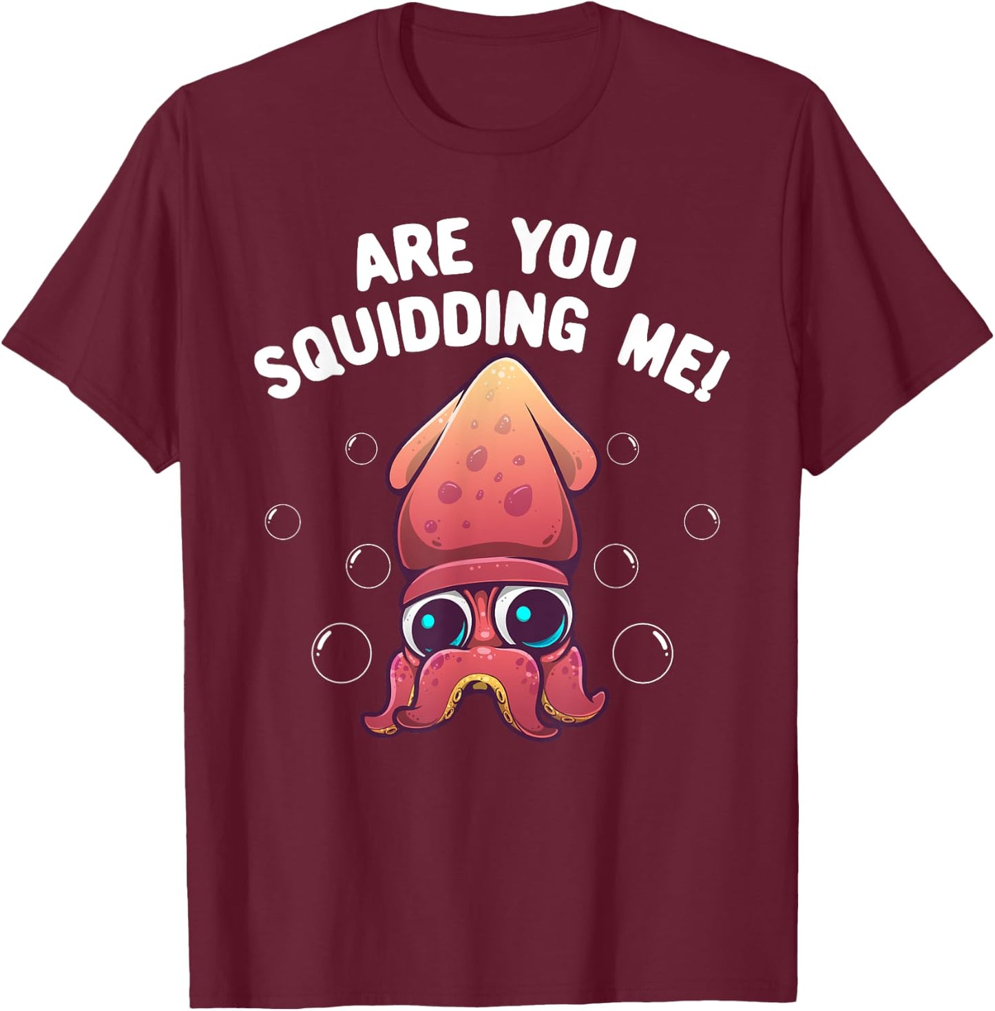 Funny Squid Design For Kids Men Women Octopus Humor Lovers T-Shirt - T-Shirt | Maroon