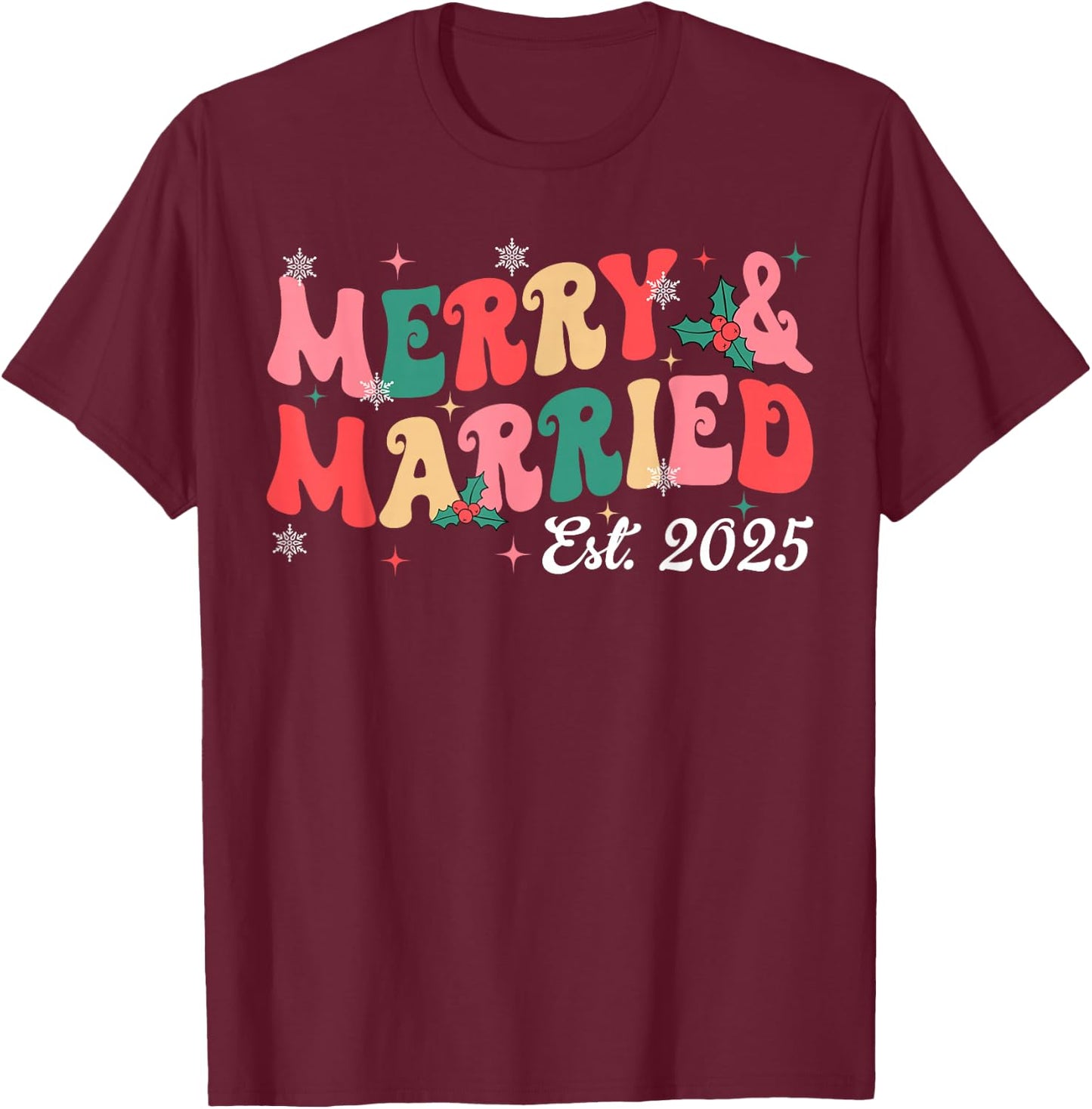 Merry And Married 2025 Groovy Christmas Couples Matching T-Shirt - T-Shirt | Maroon