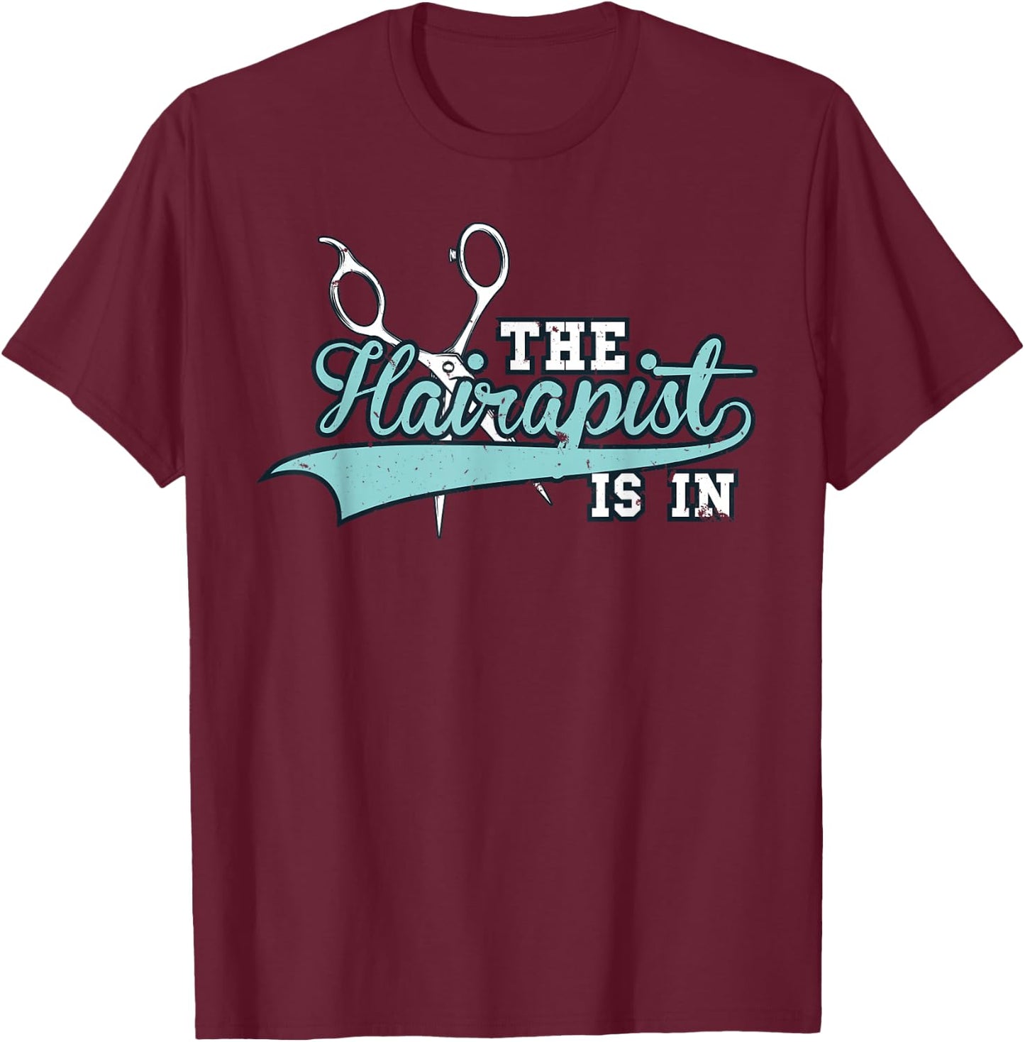 The Hairapist Is In - Hairdresser T-Shirt - T-Shirt | Maroon