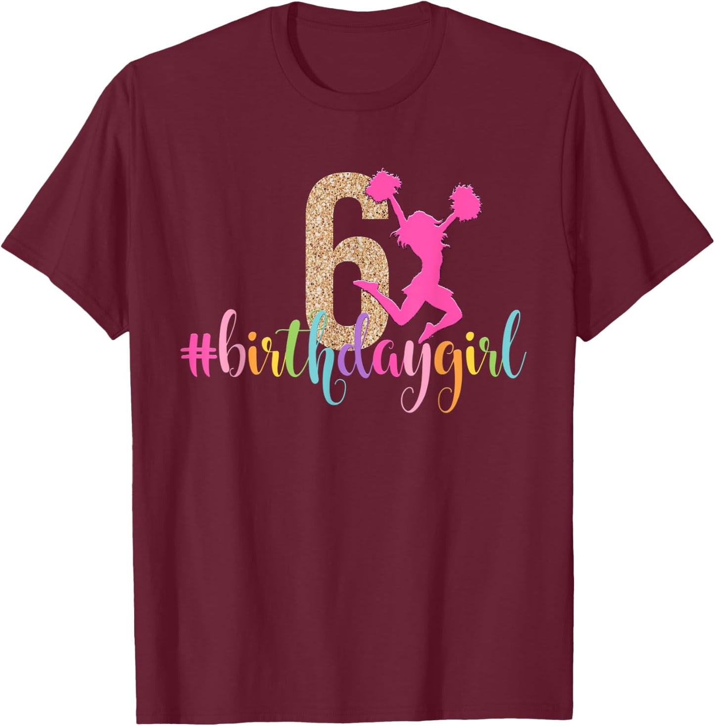 6th Birthday Girl Cheerleader Rainbow Cheerleading T-Shirt - T-Shirt | Maroon