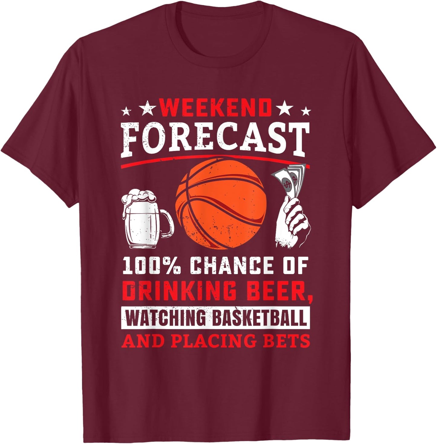 Funny Basketball Sports Betting Gambling Sports Bet Gambler T-Shirt - T-Shirt | Maroon