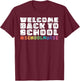 School Nurse Welcome Back To School T-Shirt - T-Shirt | Maroon