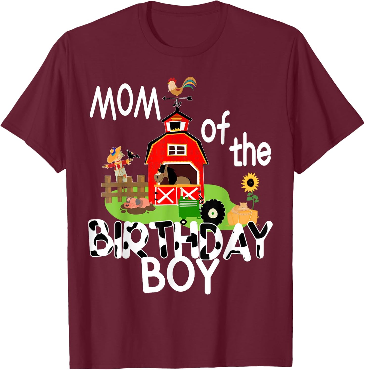 Mom of The Birthday Boy Barnyard Farm Animals Tractor Party T-Shirt - T-Shirt | Maroon
