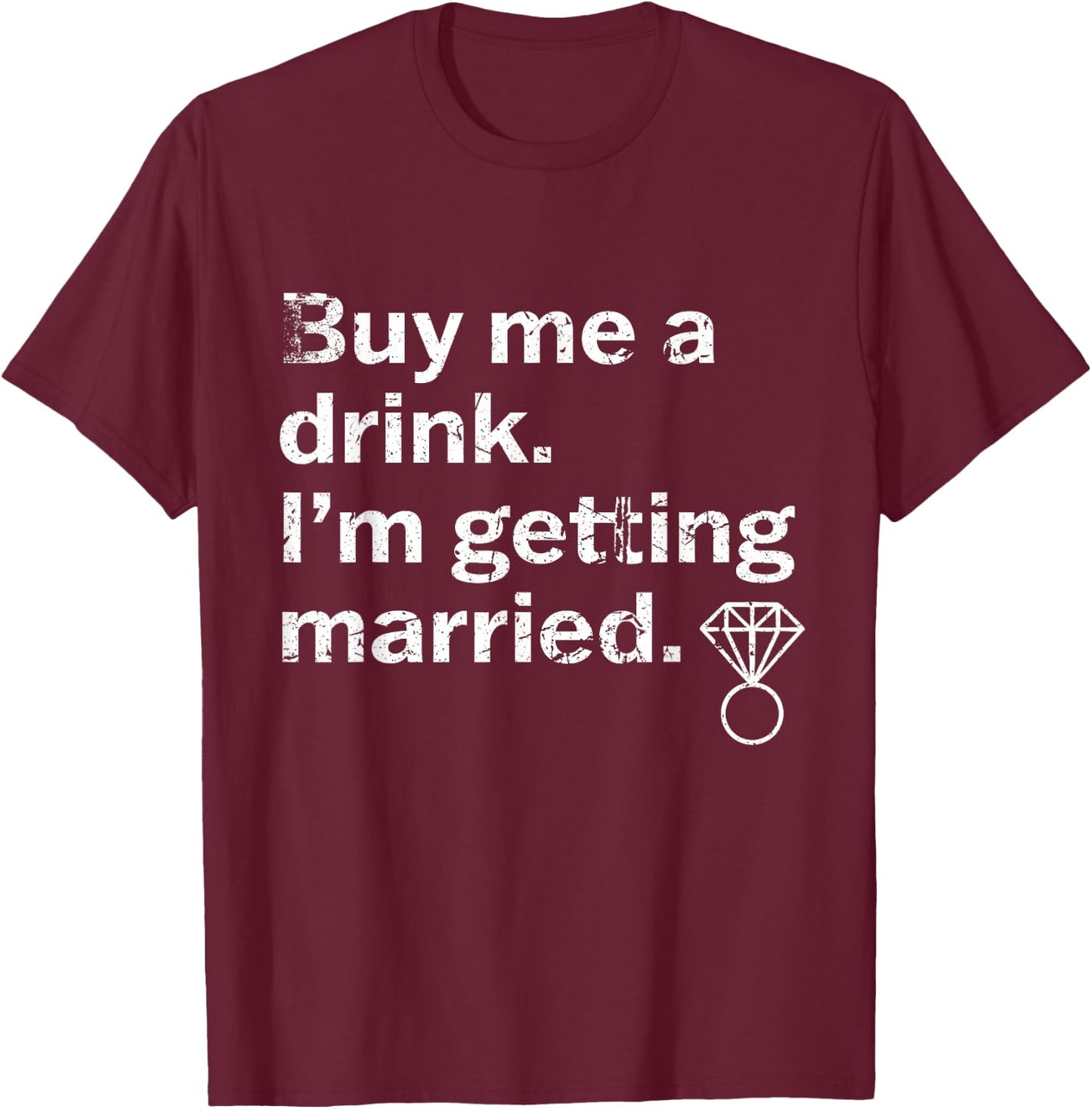 Bride Drinking Bridal Bachelorette Party Shower Engagement T-Shirt - T-Shirt | Maroon