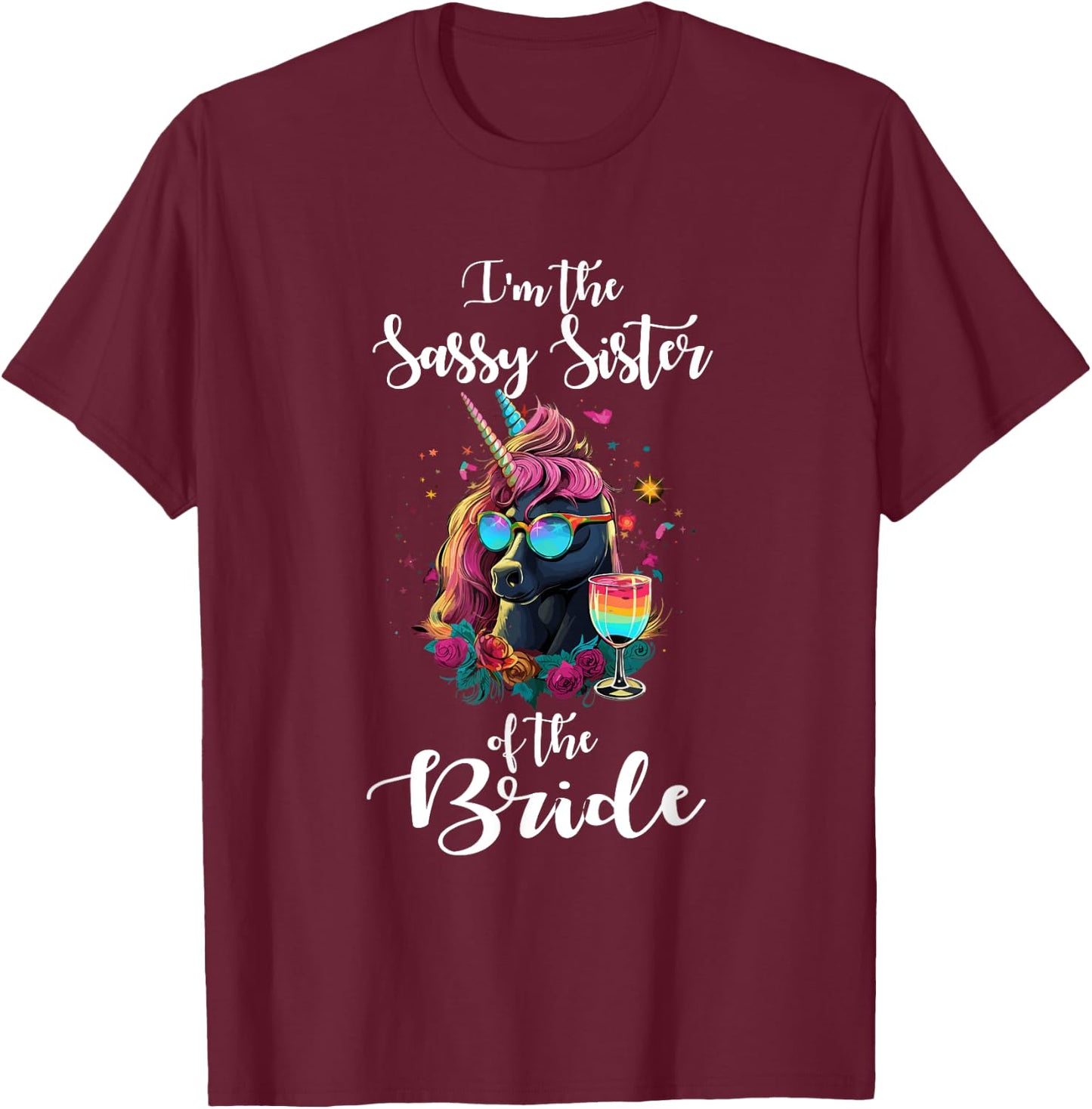 I'm the sassy Sister of the Bride T-Shirt - T-Shirt | Maroon