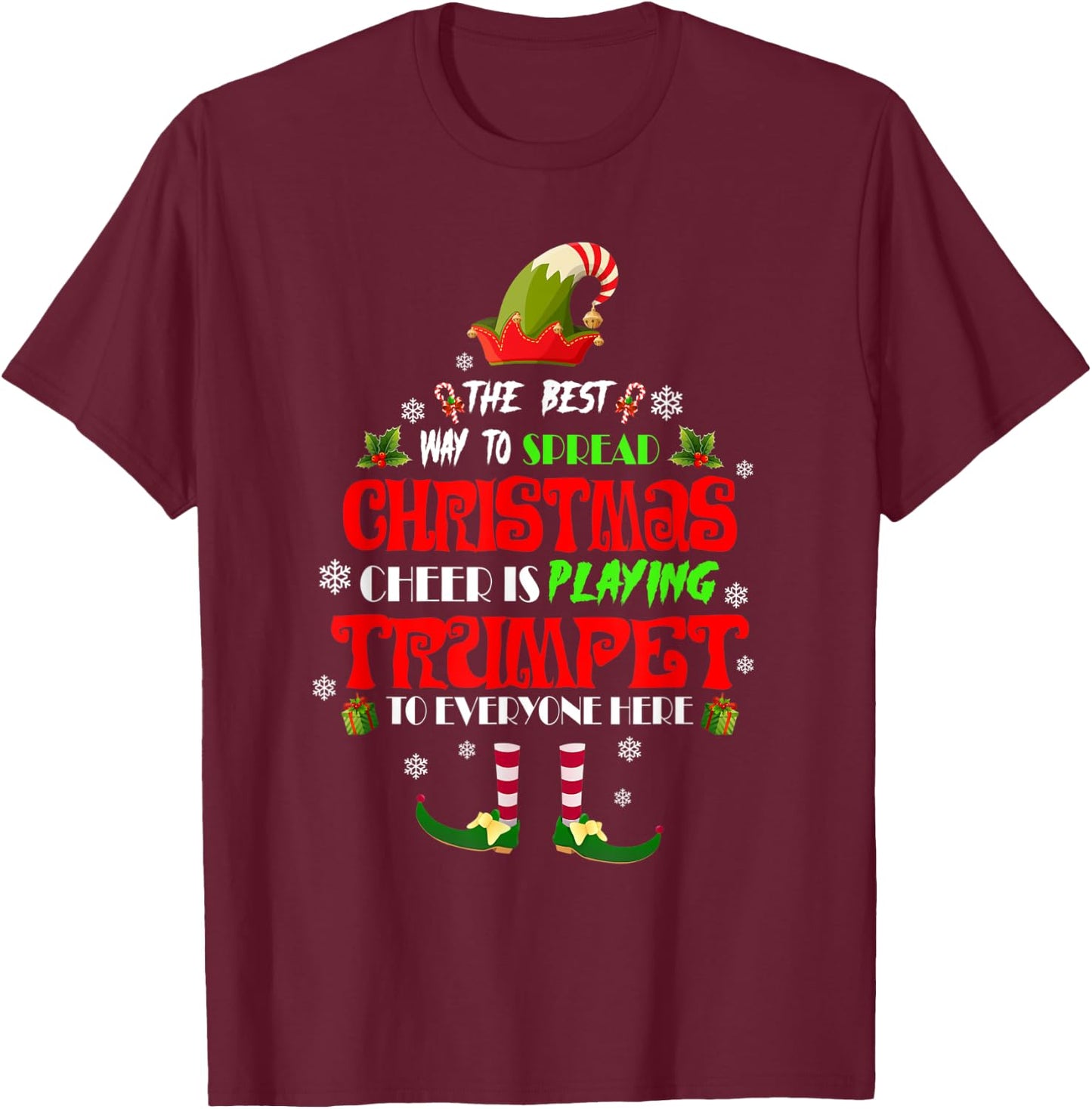 Elf - Best Way To Spread Christmas Cheer Is Playing Trumpet T-Shirt - T-Shirt | Maroon