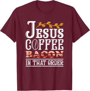 Jesus Coffee Bacon Breakfast Bacon Lover Meat Bacon & Egg T-Shirt - T-Shirt | Maroon
