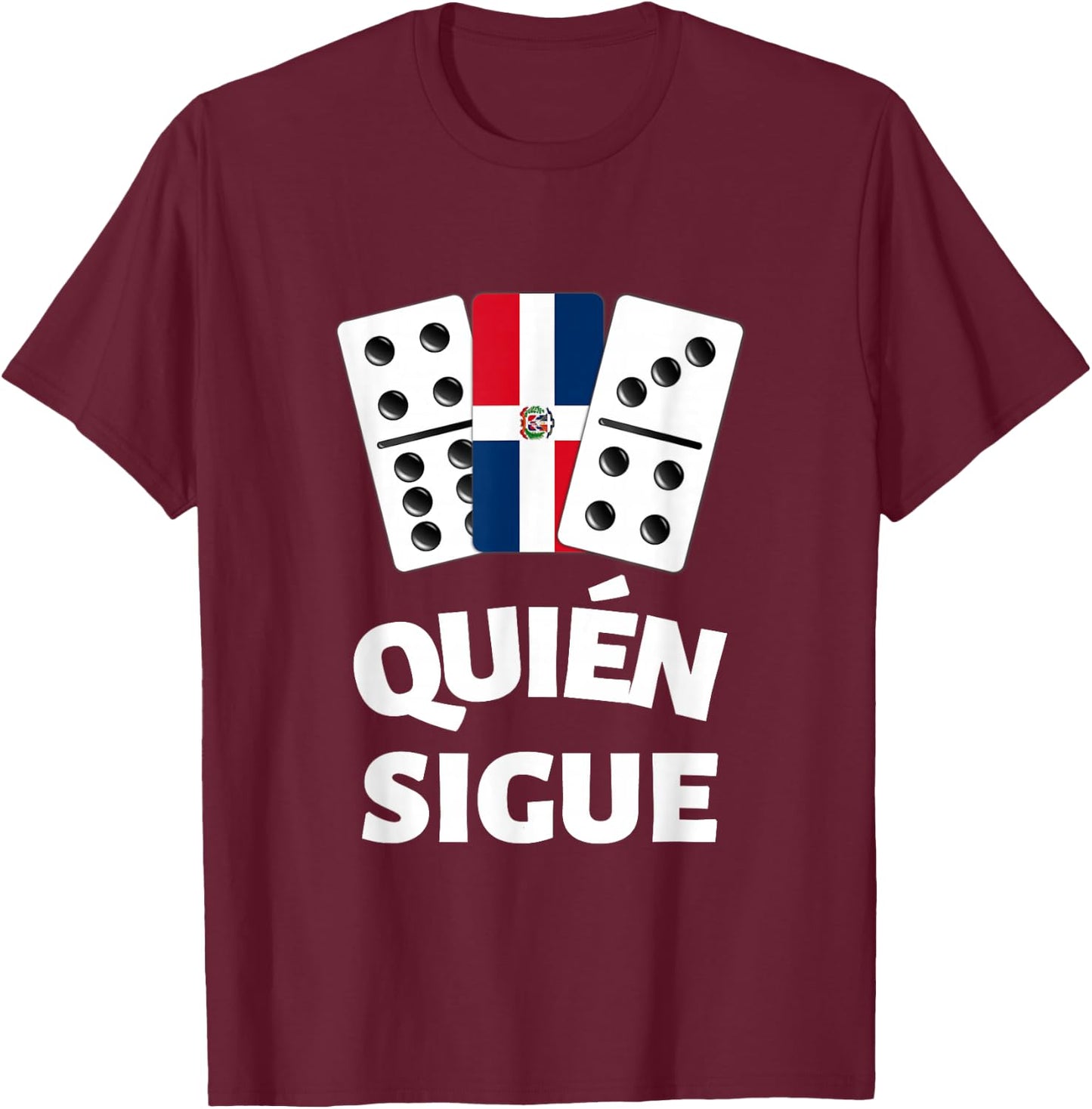 Dominican Republic Flag Dominoes Domino Train Quien Sique T-Shirt - T-Shirt | Maroon