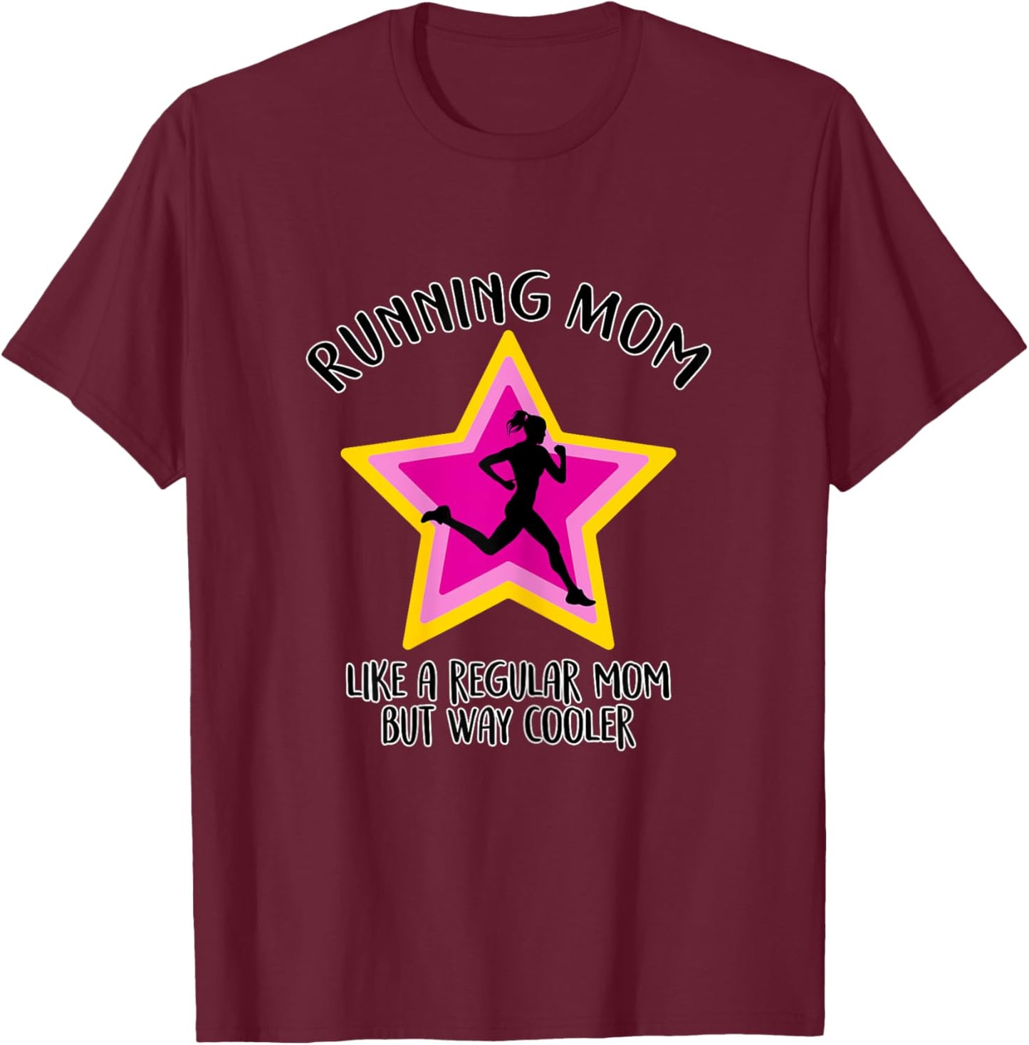 Running Mom - Funny Runners & Running Mother Gift T-Shirt - T-Shirt | Maroon