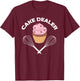 Cake Dealer Funny Cake Dealer Baking Lover Cake Dealer T-Shirt - T-Shirt | Maroon