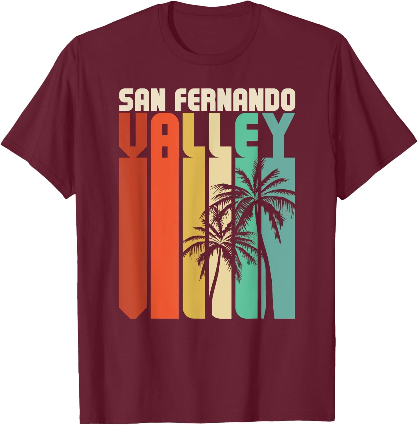 San Fernando Valley SFV California Van Nuys 818 Retro Palm T-Shirt - T-Shirt | Maroon