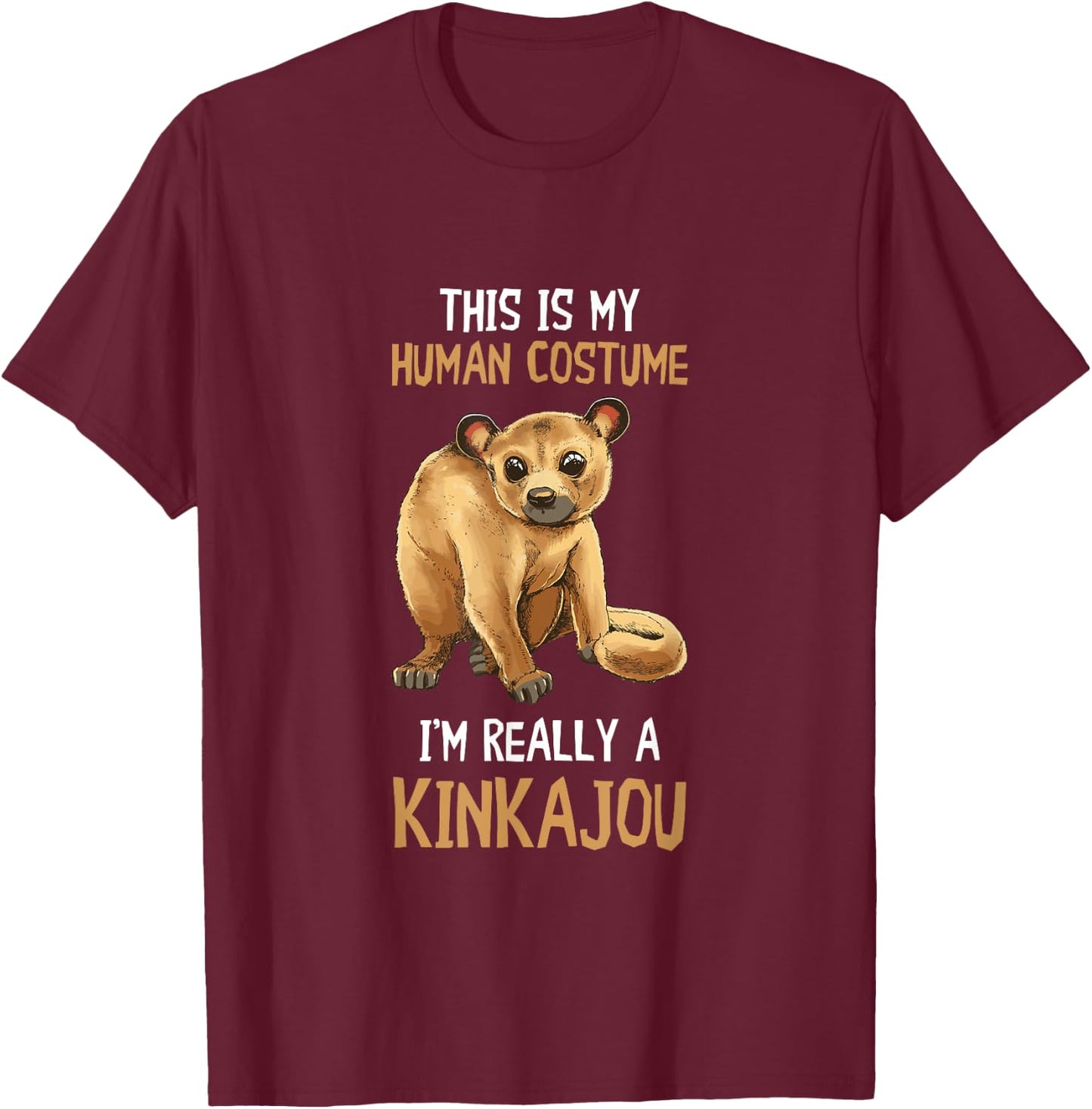 Kinkajou Human Costume Night Ape Animal Kinkajou Lover T-Shirt - T-Shirt | Maroon
