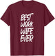 Best Work Wife Ever - Office Humor T-Shirt - T-Shirt | Maroon