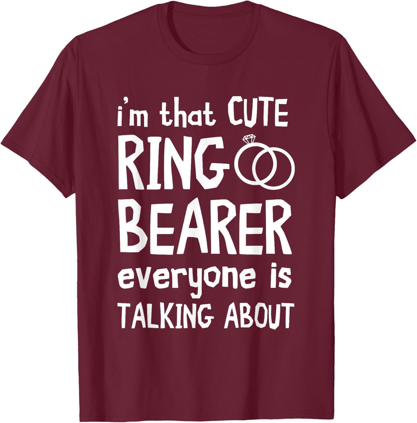 I'm That Cute Ring Bearer Security Wedding Party Ring T-Shirt - T-Shirt | Maroon