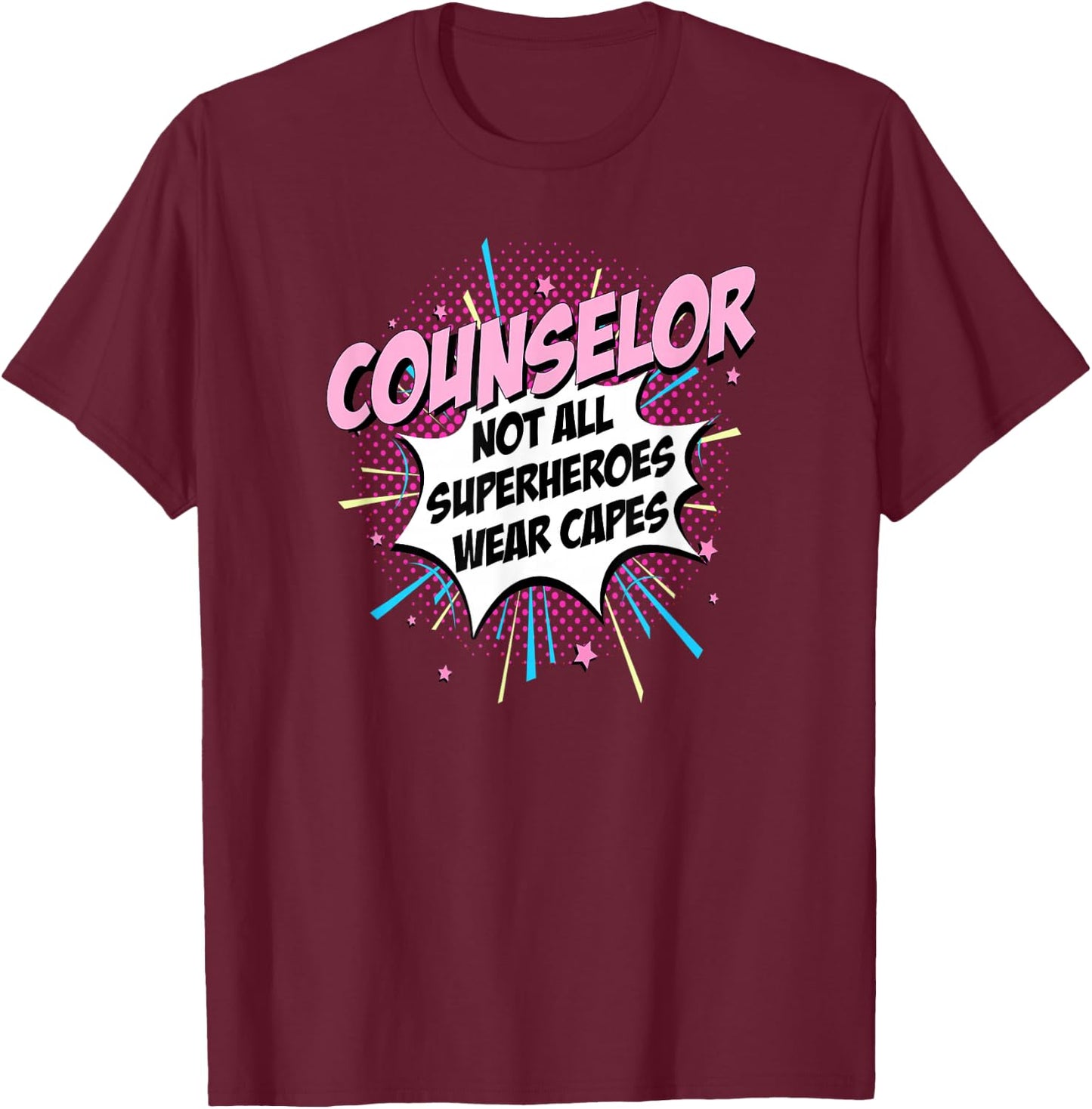 Counselor Superhero Shirt Fun Comic Gifts Idea T-Shirt - T-Shirt | Maroon
