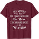 She Whispered I Am The Storm Motivational Quote Inspiration T-Shirt - T-Shirt | Maroon