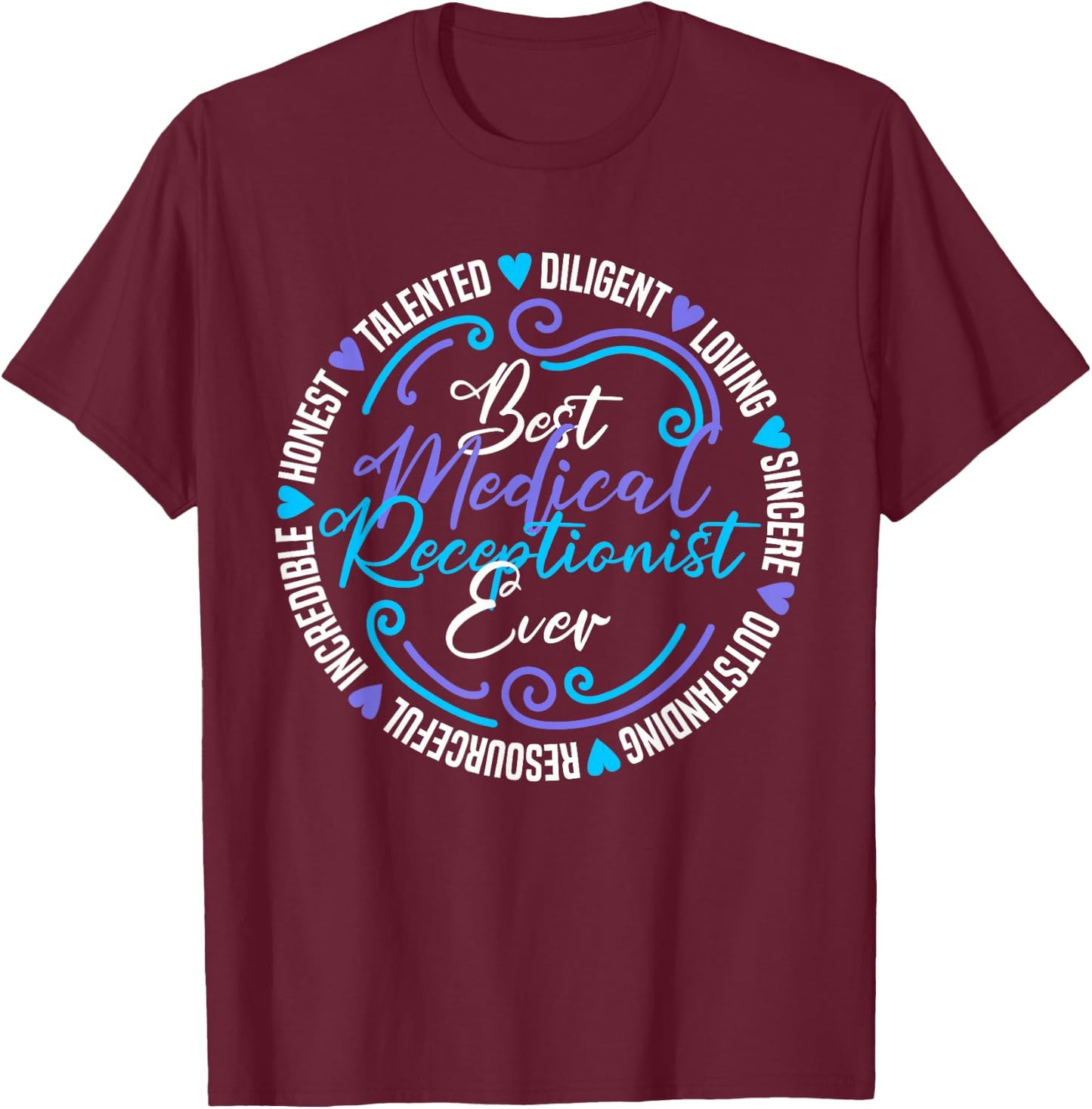 Best Medical Receptionist T-Shirt - T-Shirt | Maroon