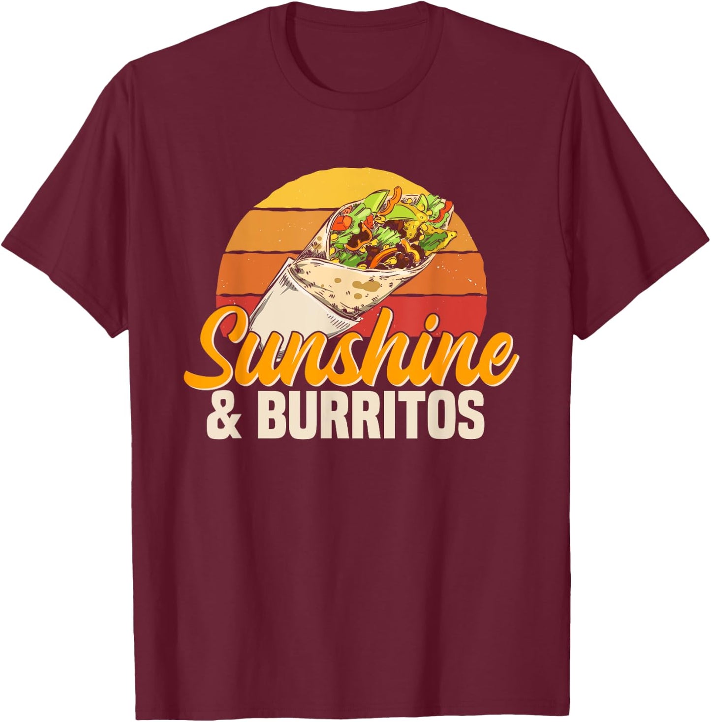 Sunshine & Burritos Mexican Food Retro Vintage Men Women Girls Kids T-Shirt - T-Shirt | Maroon
