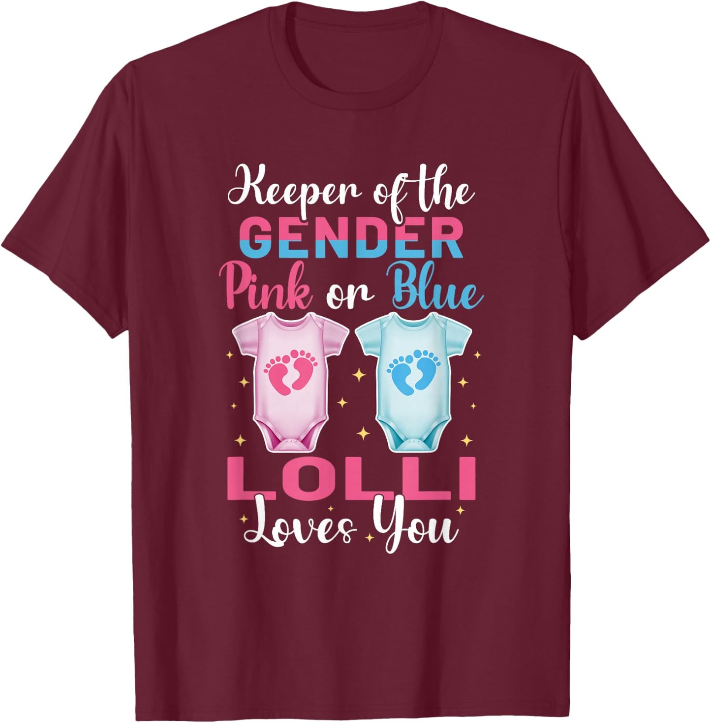 Keeper of The Gender Lolli Loves You - Gender Reveal T-Shirt - T-Shirt | Maroon