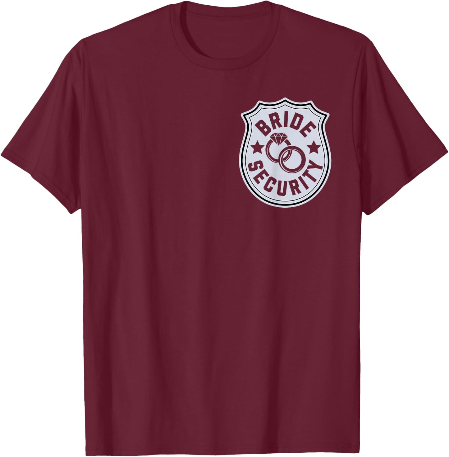 Bride Security T-Shirt - T-Shirt | Maroon