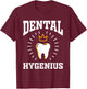 Dental Hygenius Hygiene Gift Dentist Dental Hygienist T-Shirt - T-Shirt | Maroon