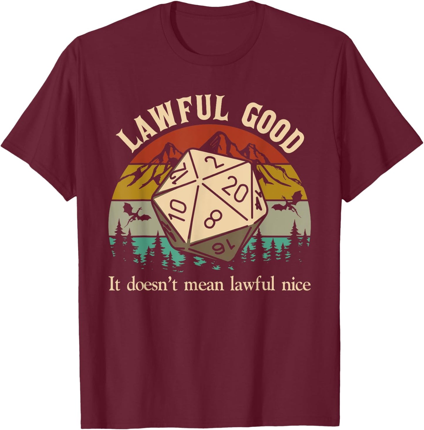 Lawful good it doesn't mean lawful nice retro vintage T-Shirt - T-Shirt | Maroon
