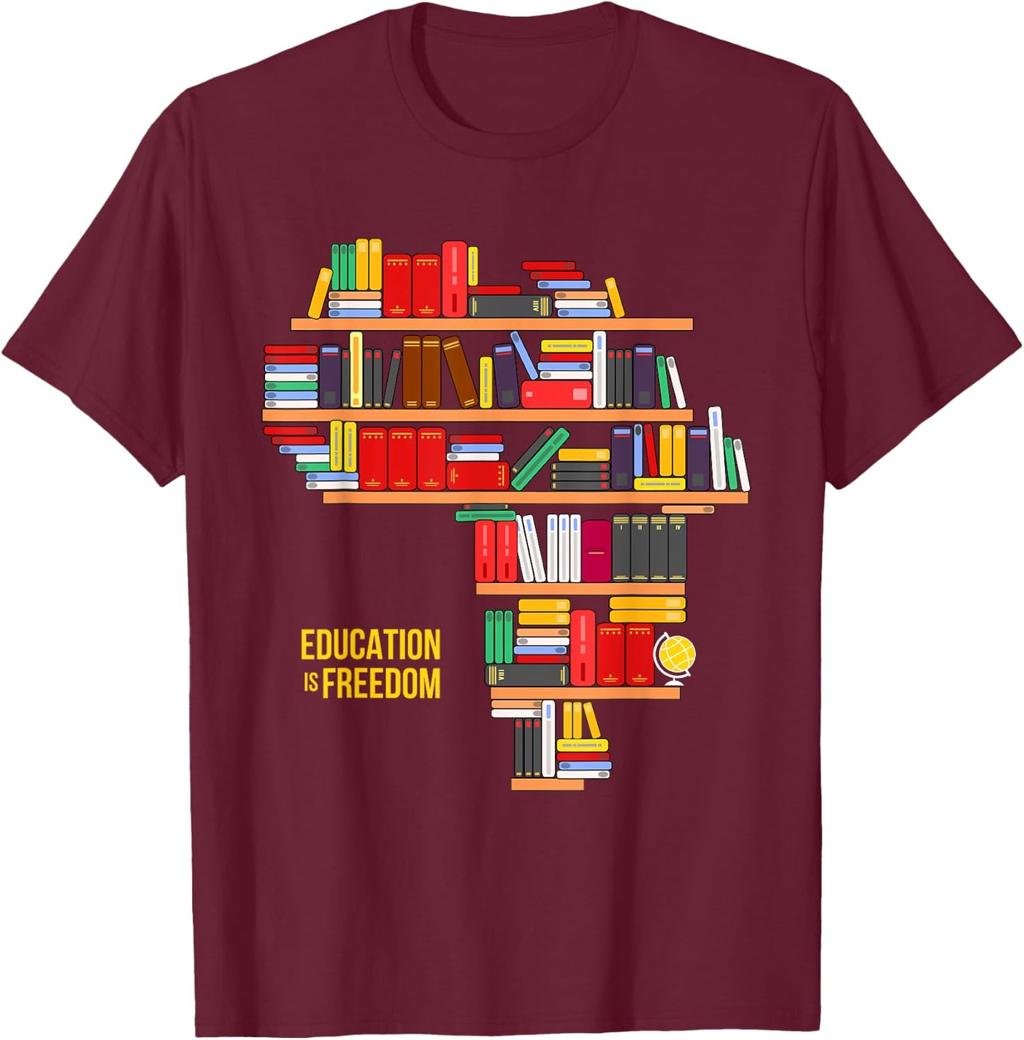 Africa Education Is Freedom Library Book T-Shirt - T-Shirt | Maroon