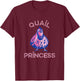 Quail Princess Quail Bird Bird Study Dwarf Quail T-Shirt - T-Shirt | Maroon