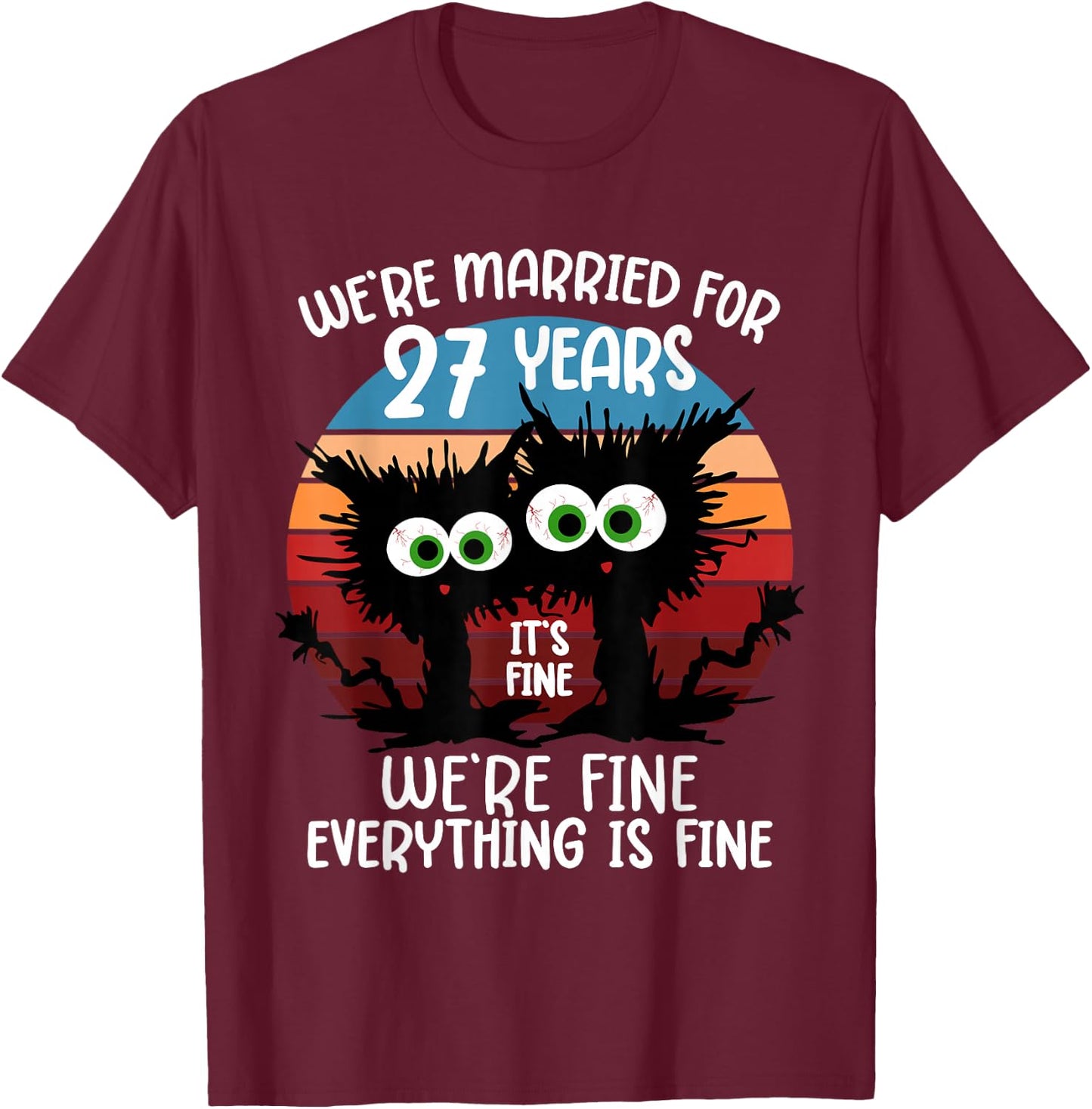 We're Married for 27 Years T-Shirt - T-Shirt | Maroon