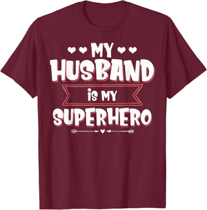 Husband is my superhero My husband is my superhero T-Shirt - T-Shirt | Maroon