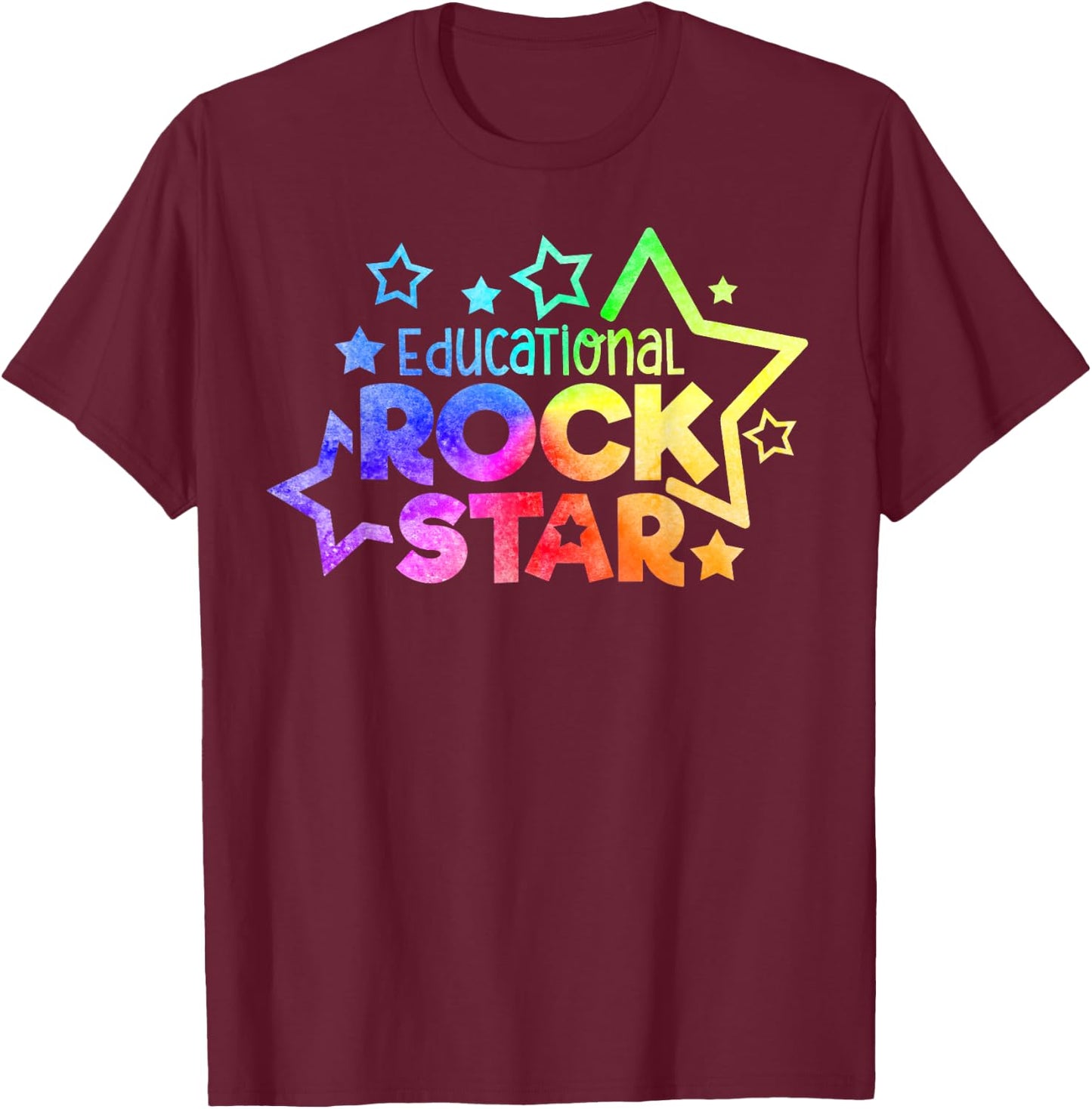 EDUCATIONAL ROCKSTAR Funny Teacher Quote Back to School T-Shirt - T-Shirt | Maroon