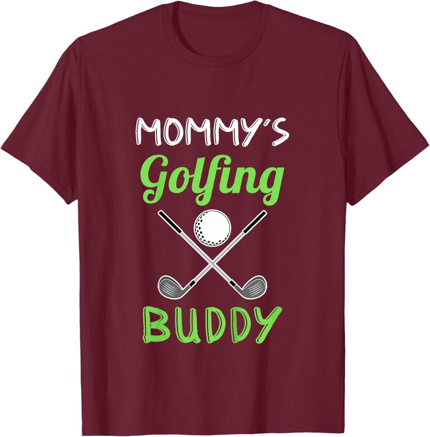 Mommy's Golfing Buddy Boy Golf Player Girl Golf Kids T-Shirt - T-Shirt | Maroon