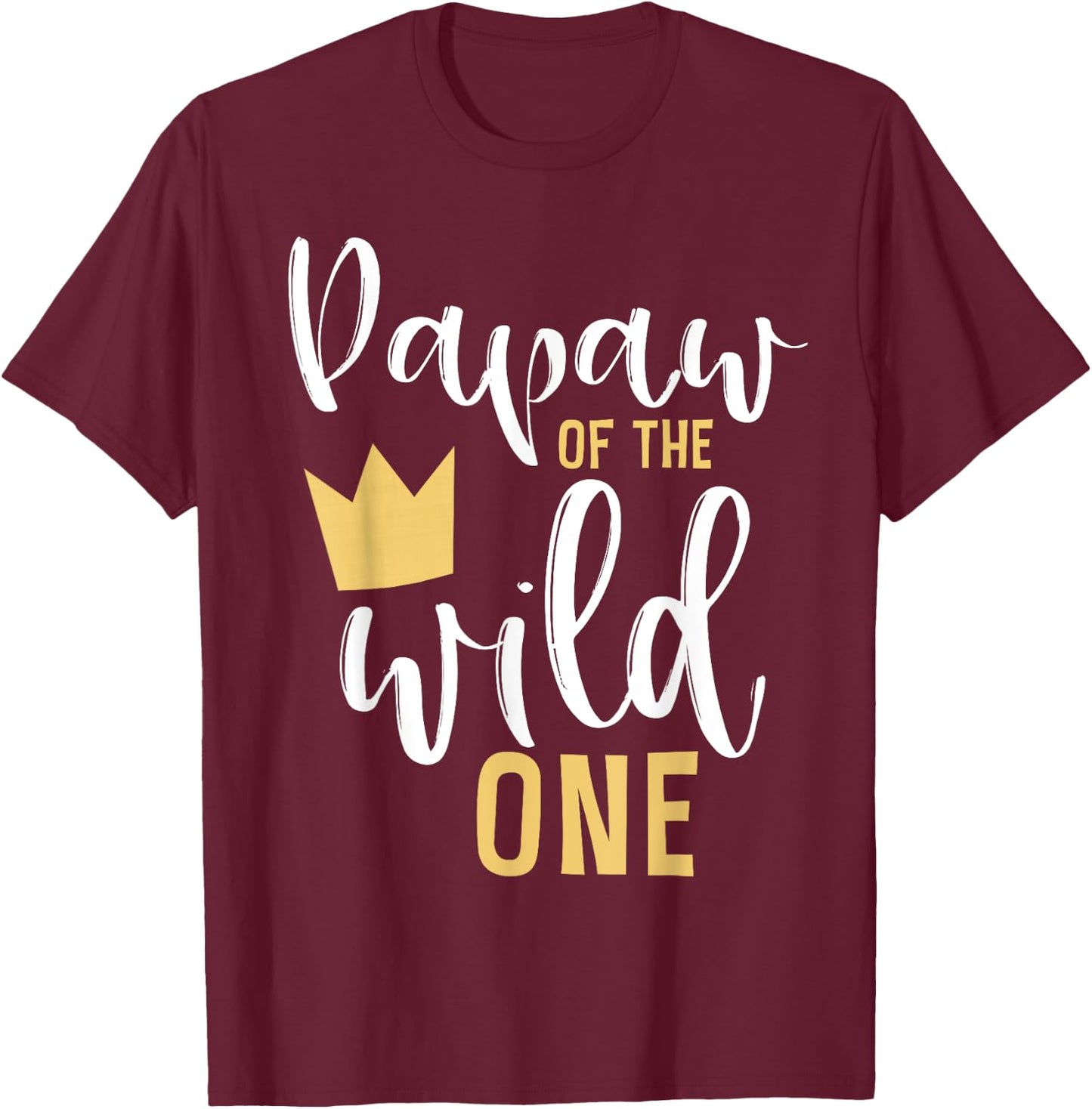 Papaw of the Wild One Matching 1st Birthday First Thing Pop T-Shirt - T-Shirt | Maroon
