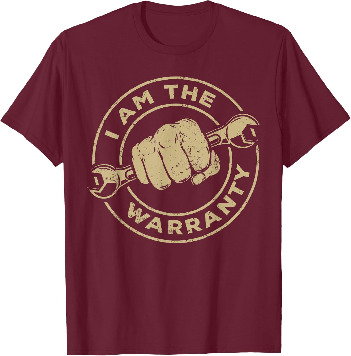 I Am The Warranty Car Lover T-Shirt - T-Shirt | Maroon
