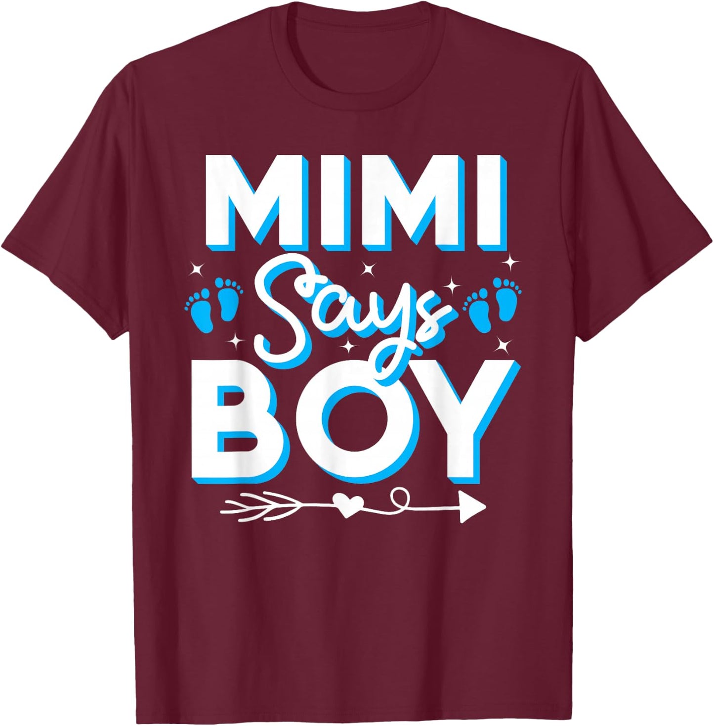 Mimi Says Boy Gender Reveal Party Family Team Blue 2024 T-Shirt - T-Shirt | Maroon