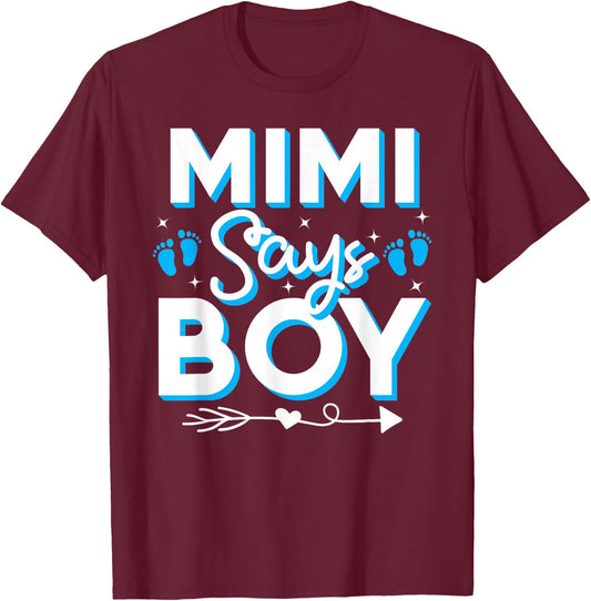 Mimi Says Boy Gender Reveal Party Family Team Blue 2024 T-Shirt - T-Shirt | Maroon