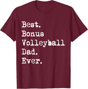 Best Bonus Volleyball Dad Ever Stepdad from Daughter Funny T-Shirt - T-Shirt | Maroon