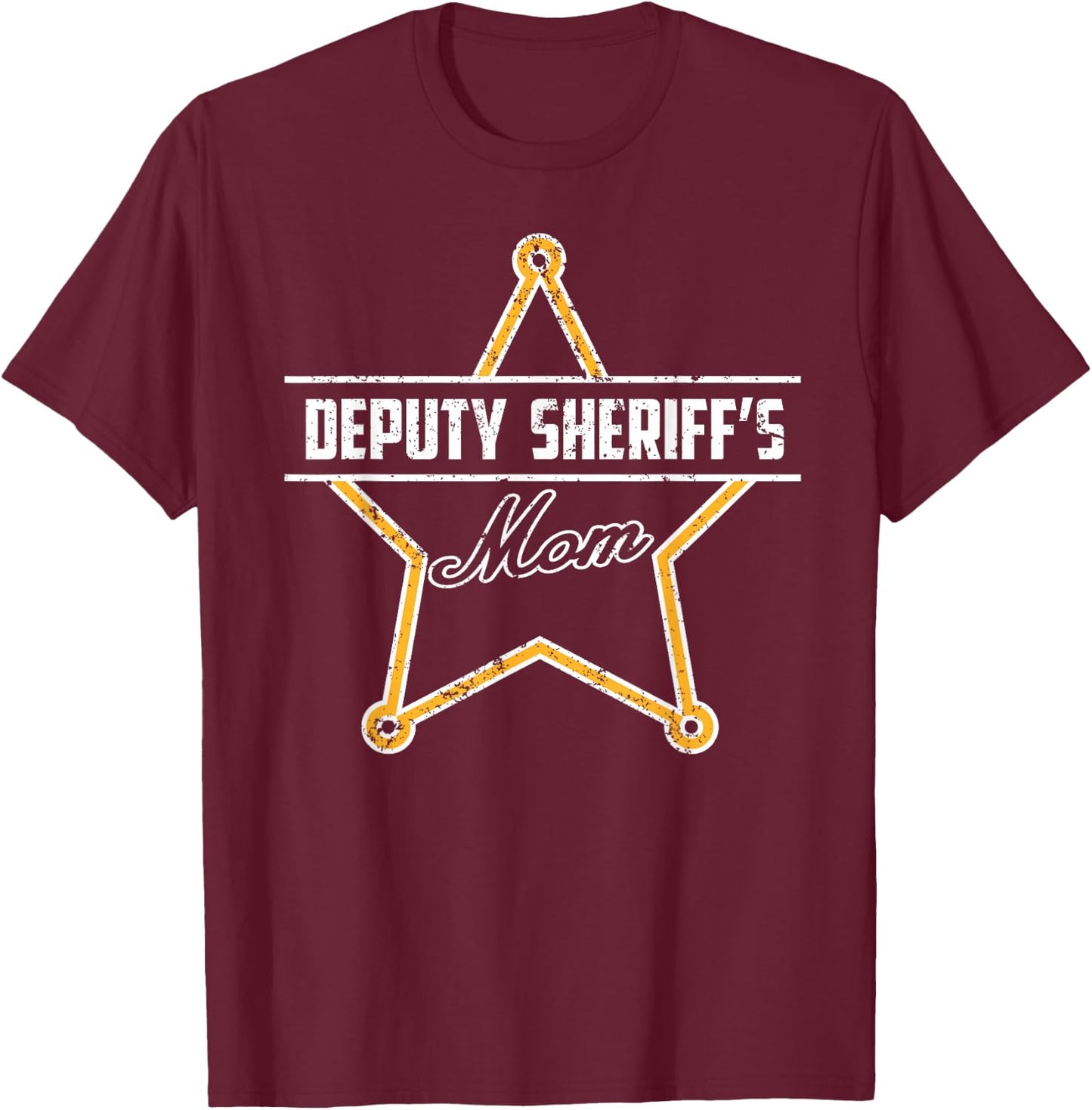 My Son Is A Sheriff Deputy My Daughter Is A Deputy Sheriff T-Shirt - T-Shirt | Maroon