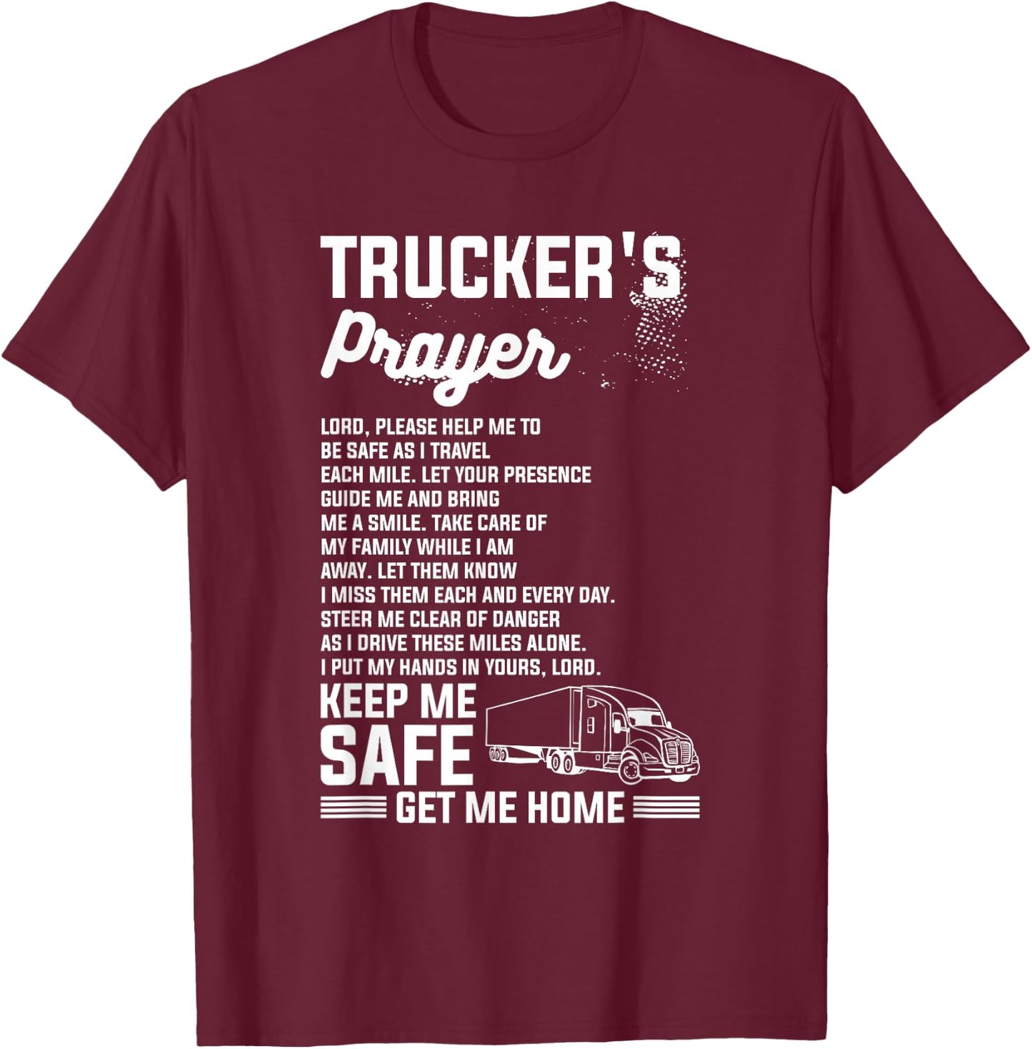 Trucker's Prayer Truck Driving For A Trucker T-Shirt - T-Shirt | Maroon