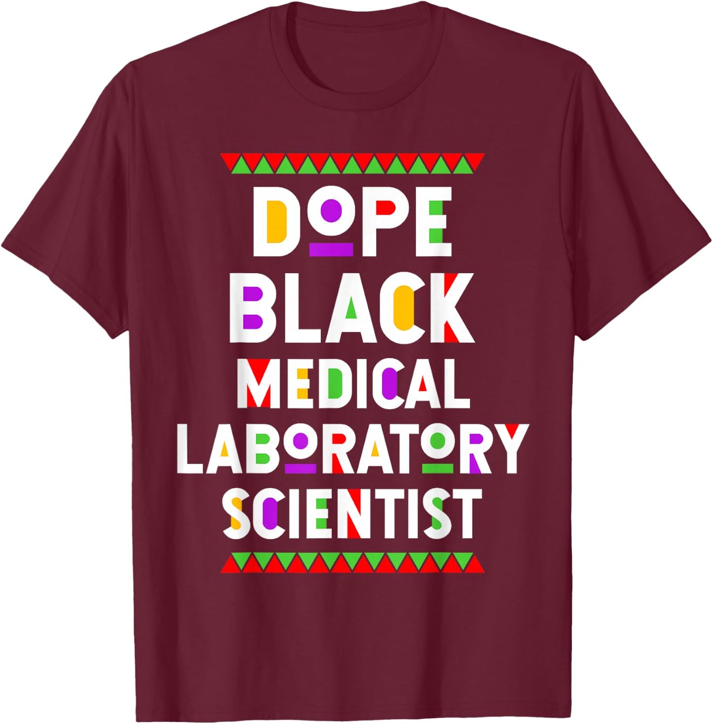 Dope Black Medical Laboratory Scientist African American Job T-Shirt - T-Shirt | Maroon