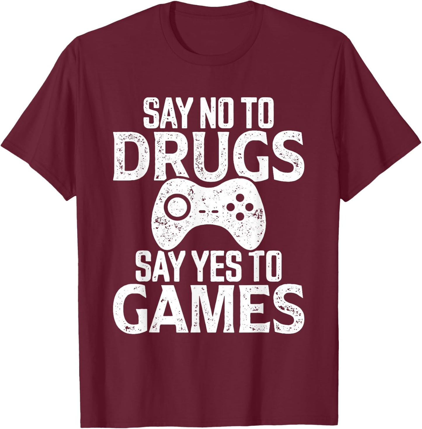 Red Ribbon Week Shirt Say No to Drugs Say Yes to Games T-Shirt - T-Shirt | Maroon