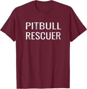 Pitbull Shirt Rescuer Rescue Gifts T-Shirt - T-Shirt | Maroon