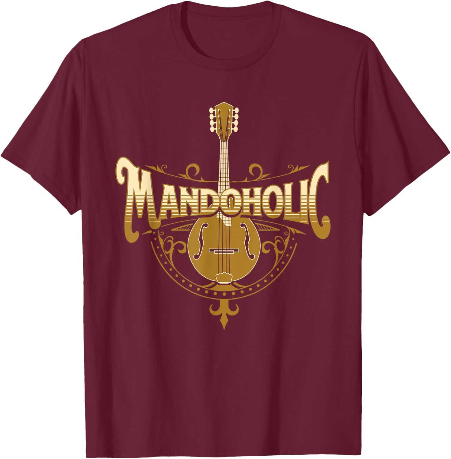Mandaholic - Country Music Mandolin Musical Player Musicians T-Shirt - T-Shirt | Maroon
