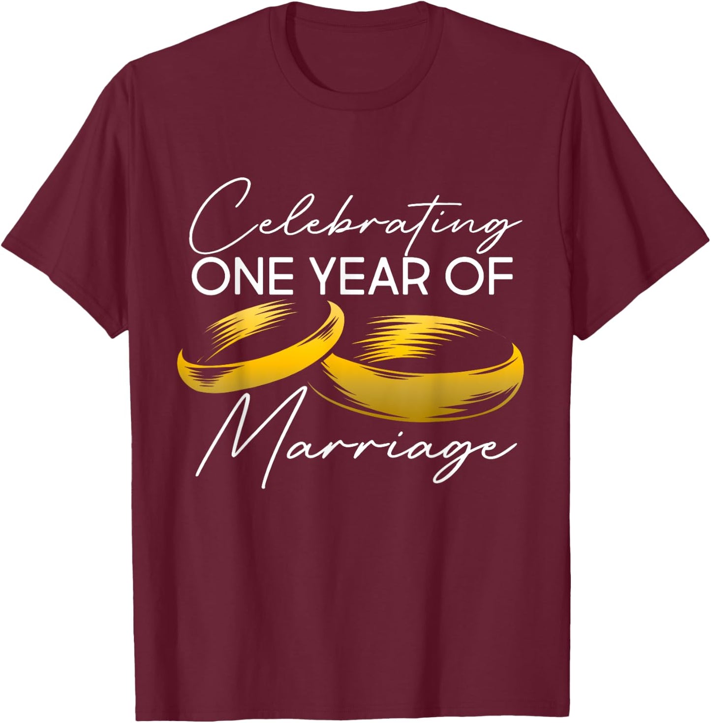 1 Year Wedding Anniversary Party Celebrating 1 Year Marriage T-Shirt - T-Shirt | Maroon